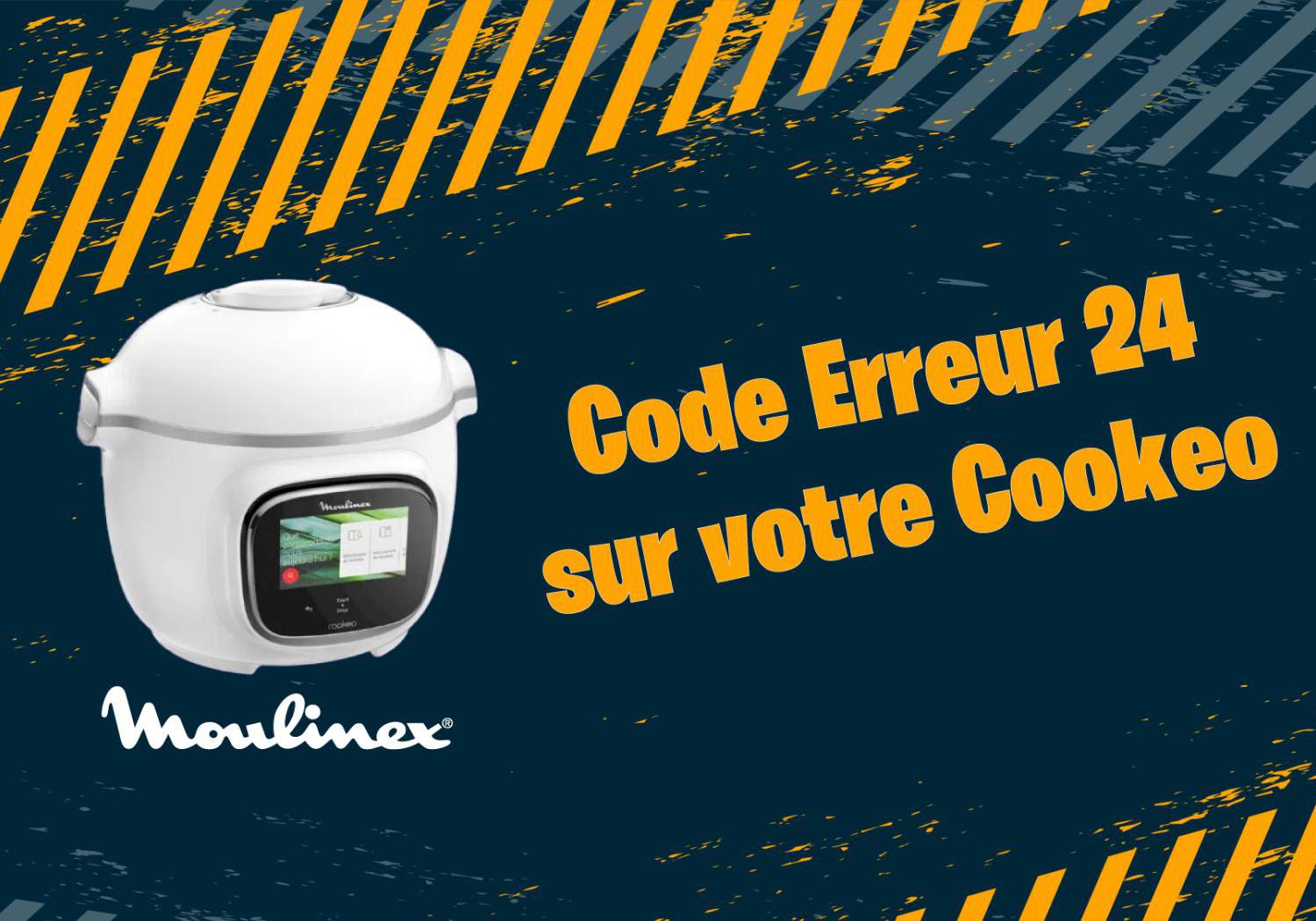 Code Erreur 24 sur Cookeo : Comment Résoudre le Problème de Pression